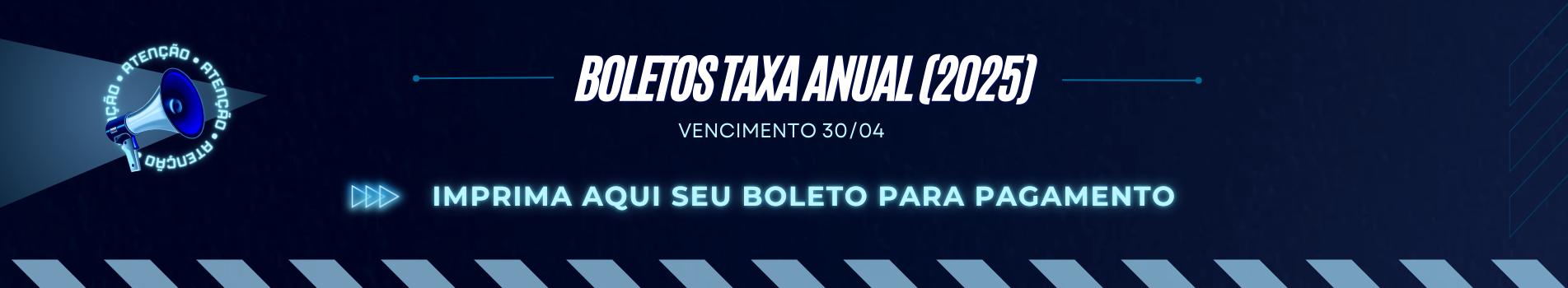 BOLETOS TAXA ANUAL (2025)